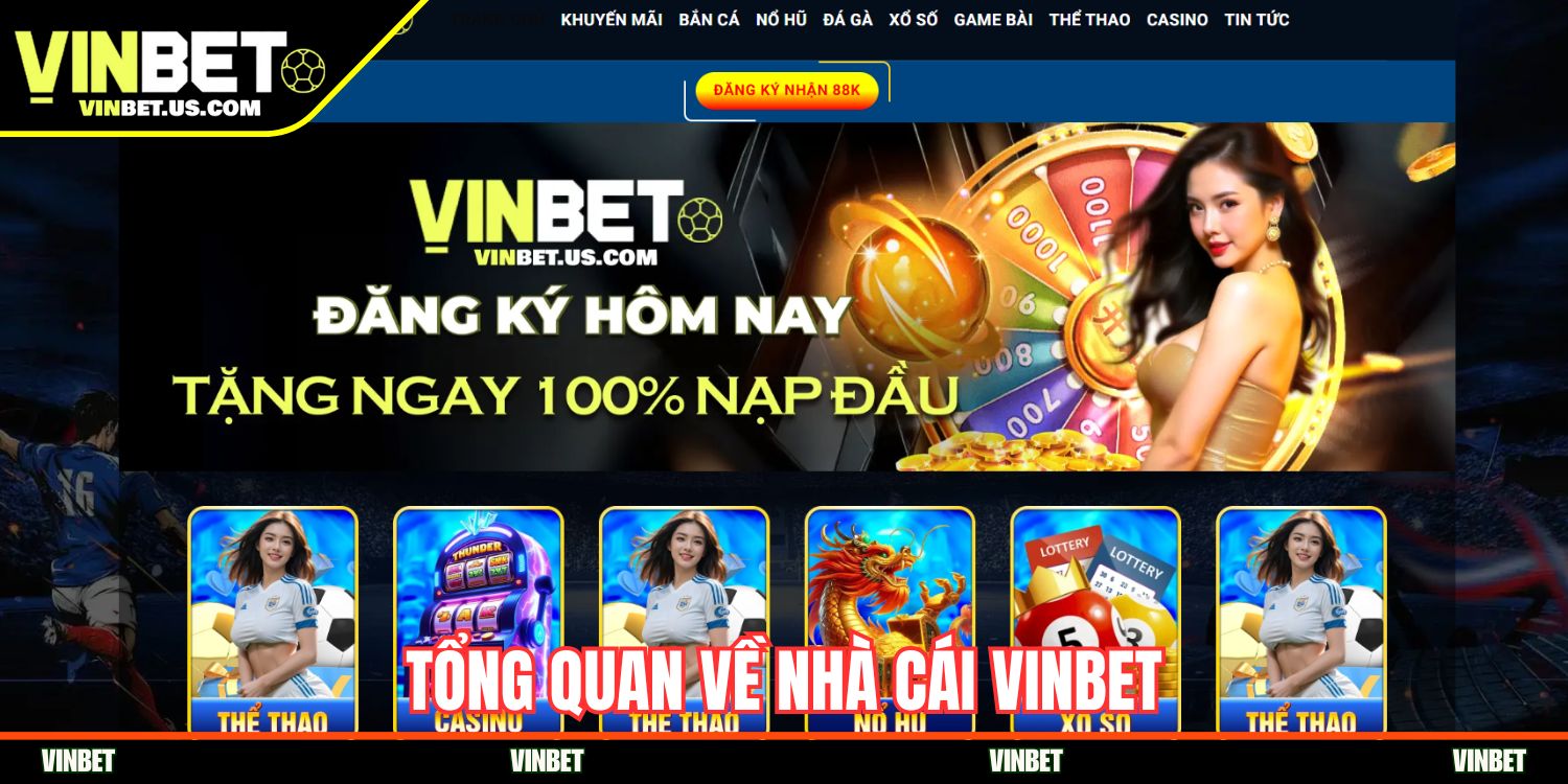 Tổng quan về nhà cái Vinbet